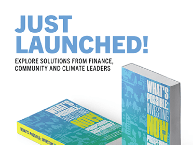 What's Possible just launched! Explore solutions from finance, community and climate leaders