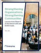 Enterprise Strengthening Organizations, Strengthening Communities: Lessons from Phase II of the Detroit CDO and ECDO Funds April 2026 text in a white box on top of a photo of a group of people