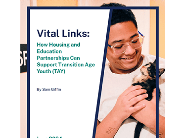 Vital Links: How Housing and Education Partnerships can Support TAY with a photo of a youth holding a kitten