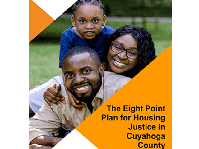 The Eight Point Plan for Housing Justice in Cuyahoga County in an orange triangle and an image of a family